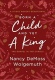 Born a Child and Yet a King - The Gospel in the Carols: An Advent Devotional